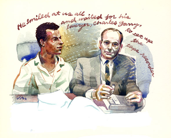 Loose watercolor illustration of two men sitting in a courtroom. Cursive text reads: He smiled at us all and waited for his lawyer, Charles Gerry, to set up the tape recorder