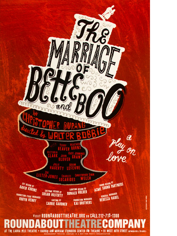 A poster. Graphic design of a white wedding cake tipping over on a black stand against a red streaky background. On the cake is the title in a black unique font, " The Marriage of Bette and Boo". 