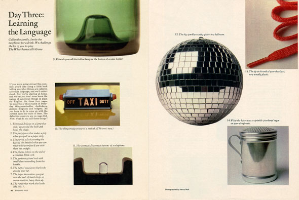 A minimalistic magazine spread. On the top left corner of page one "Day Three: Learning the Language"  is printed in a formal font. Underneath the title is a small article along with the questions for the game in very small text. On the rest of page one and two there are simple pictures of several everyday items. The pictures are scattered neatly across the spread. 